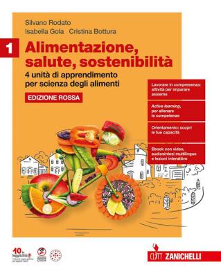 Alimentazione salute sostenibilita' edizione rossa 4 unita' di apprendimento per scienza degli alimenti 1