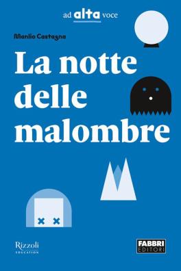 Notte delle malombre classe terza