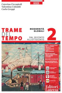 Trame del tempo edizione rossa modernita' globali. dal seicento all'ottocento 2