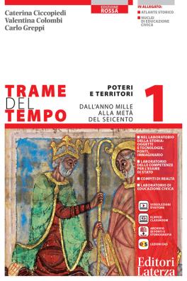 Trame del tempo edizione rossa poteri e territori. dall'anno mille alla meta' del seicento + atlante storico + nuclei di educazione civica 1