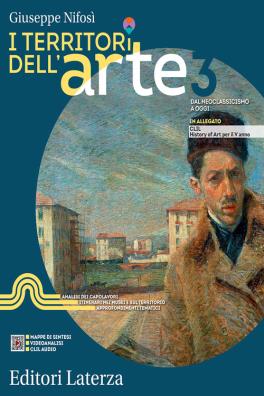 Territori dell'arte dal neoclassicismo a oggi + clil history of art per il v anno 3