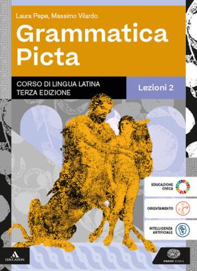Grammatica picta terza edizione lezioni 2 + quaderno di versioni