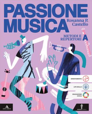 Passione musica metodi e repertori a