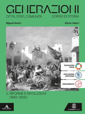 Generazioni riforme e rivoluzioni (1650 - 1900) 2