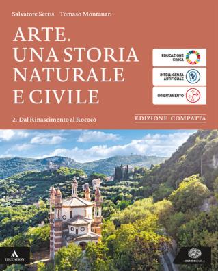Arte una storia naturale e civile edizione compatta dal rinascimento al rococo 2