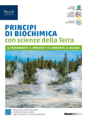 Principi di biochimica con scienze della terra biochimica, biotecnologie e scienze della terra con elementi di chimica organica
