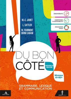 Du bon cote n.e. grammaire, lexique et communication a1/b2 + 