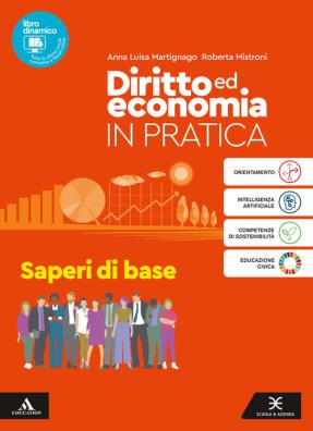 Diritto ed economia in pratica saperi di base