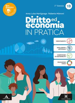 Diritto ed economia in pratica primo biennio u