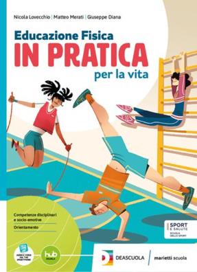 Educazione fisica in pratica per la vita