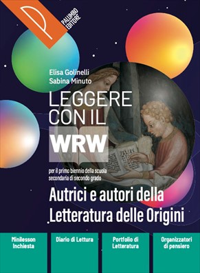 Leggere con il wrw autrici e autori della letteratura delle origini