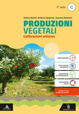 Produzioni vegetali coltivazioni arboree - 5 anno c