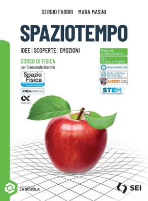 Spaziotempo in 2 volumi secondo biennio + fisica7tecnologia per il cittadino
