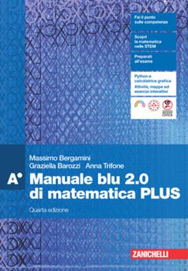 Manuale blu 2.0 di matematica plus quarta edizione a
