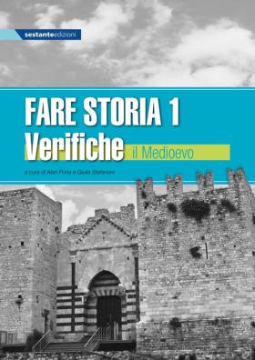 Fare storia. verifiche. per le scuole superiori. vol. 1