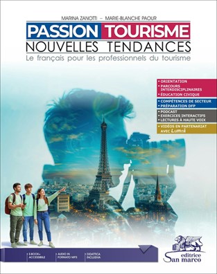 Passion tourisme nouvelles tendances le francais pour les professionnels du tourisme