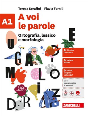 A voi le parole ortografia, lessico, morfologia, sintassi + quaderno a1 + a2