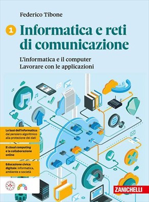Informatica e reti di comunicazione l'informatica e il computer lavorare con le applicazioni 1