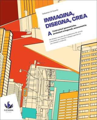 Immagina disegna crea costruzioni geometriche, proiezioni ortogonali,assonometria a