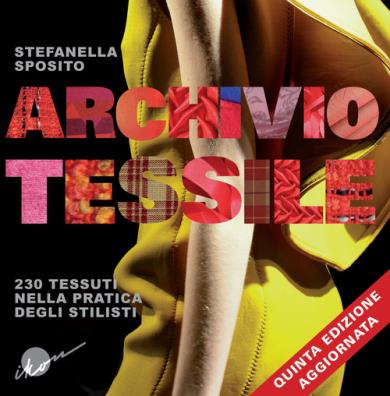 Archivio tessile 230 tessuti nella pratica degli stilisti