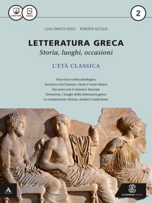 Letteratura greca età classica + nuova seconda prova liceo classico  -  iv anno 2
