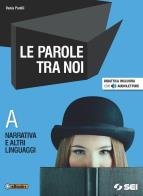 Parole tra noi narattiva e altri linguaggi a