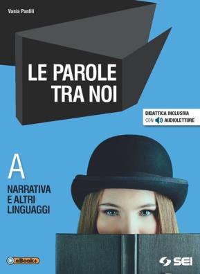 Parole tra noi narattiva e altri linguaggi a