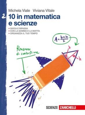 10 in matematica e scienze 2