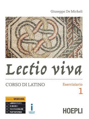 Lectio viva eserciziario + versioni per il recupero e l'approfondimento + ebook 1