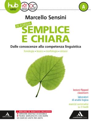 In forma semplice e chiara  + quaderno delle competenze + per te + nuovo esame di stato a + b