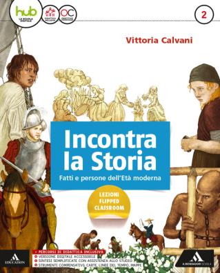 Incontra la storia  + strumenti compensativi + quaderno delle competenze 2