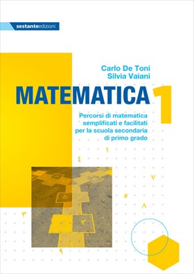 Matematica 1 percorsi di matematica semplificati e facilitati per la scuola secondaria di primo grado
